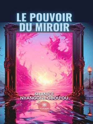 cover image of Le pouvoir du miroir